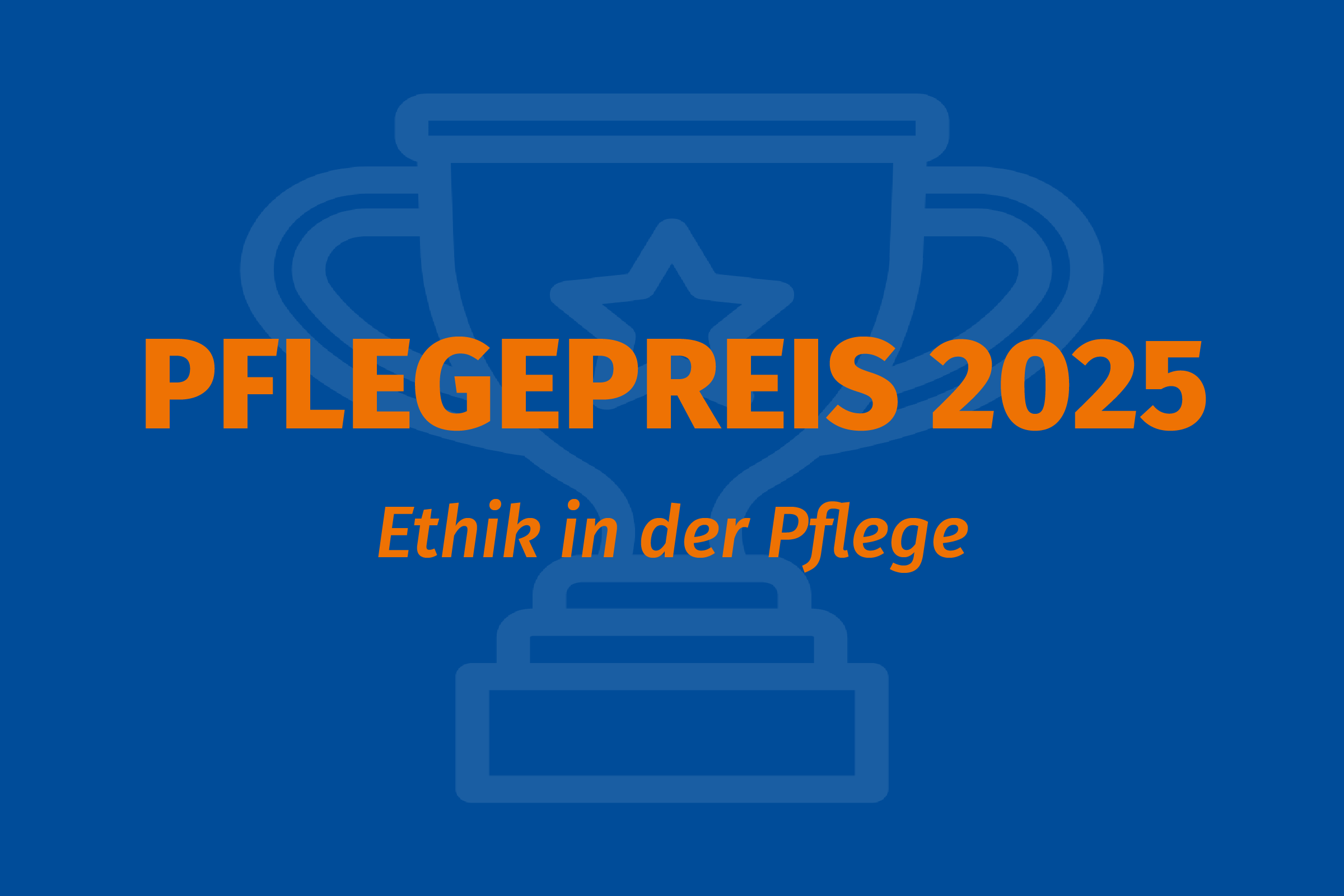 Text in Grafik: Pflegepreis 2025 | Ethik in der Pflege